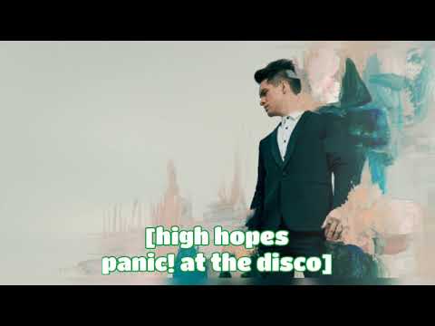 high hopes - panic! at the disco [slowed]