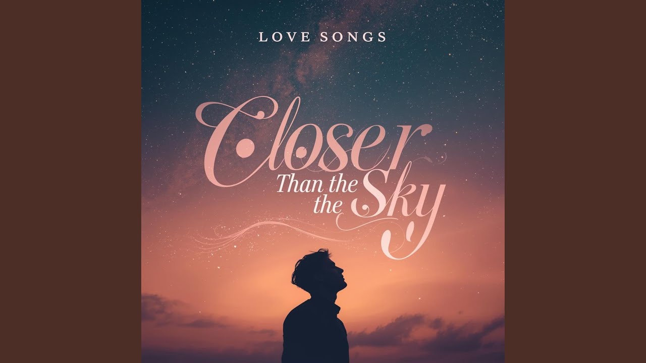 Closer Than the Sky