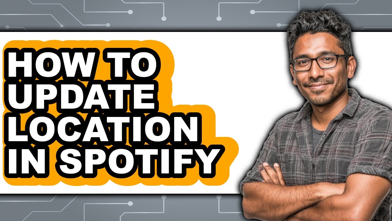 How to Update Location in Spotify (updated)