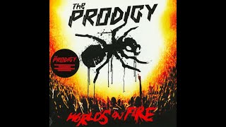 The Prodigy World's On Fire