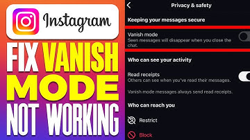 How To Fix Instagram Vanish Mode Not Working (2025)