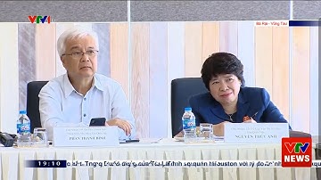 [SKYTV] Chủ Tịch Quốc Hội Thăm Và Làm Việc Tại Bà Rịa   Vũng Tàu   VTV NEWS