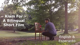 Kiam For / When I’m Gone – English & Esperanto Short Film
