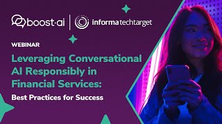 Leveraging conversational AI responsibly in financial services: Best practices for success