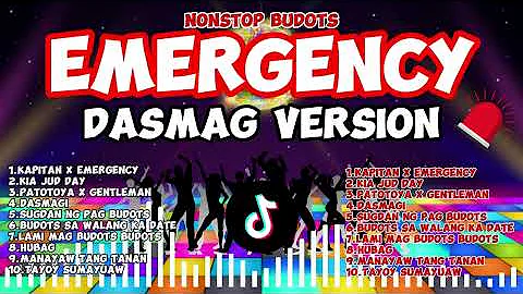 EMERGENCY DASMAG VERSION I NONSTOP BUDOTS 2024 DJTONGZKIE REMIX