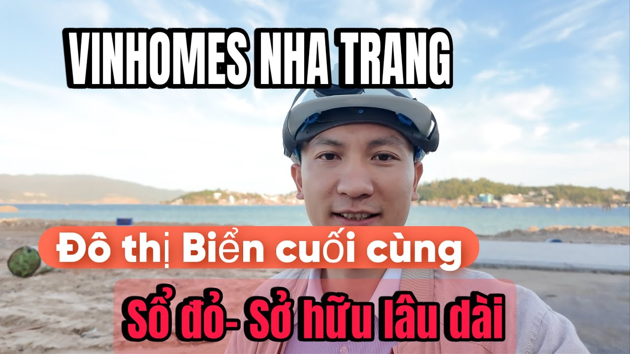 Giỏ HÀNG CUỐI CÙNG CHỈ HƠN 10 tỷ TẠI VINHOMES NHA TRANG ( Vinhomes Pearl Bay) : PHẦN 2