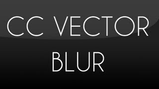Tutorial - CC Vector Blur