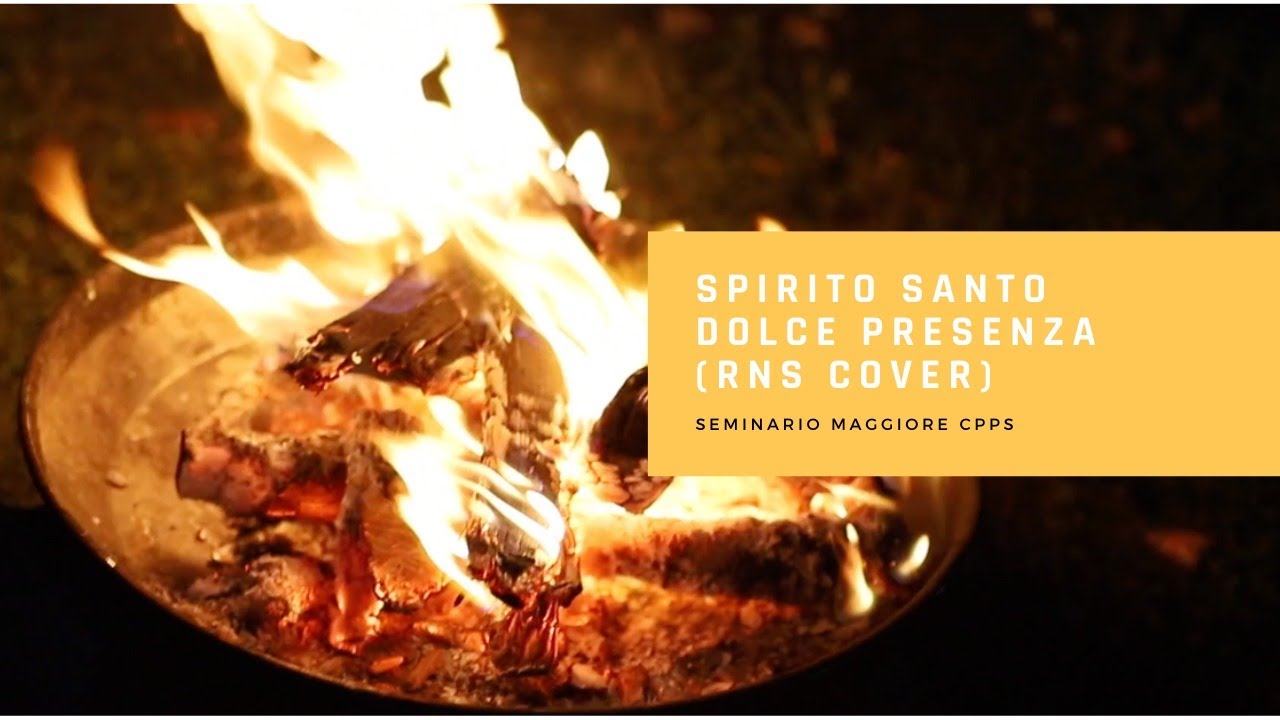 Spirito Santo Dolce Presenza – Seminario CPPS RNS Cover - YouTube