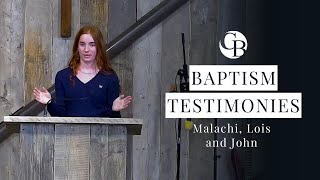 Baptism Testimonies (Malachi, Lois and John) -  24th August 2025