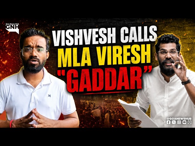 RGP RIFT: VISHVESH NAIK CALLS MLA VIRESH BORKAR “GADDAR”