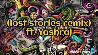 Ritviz  - Thandi Hawa ( Lost Stories Remix) feat. Yashraj | Lyrics with KC