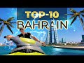 THE TOP 10 THINGS TO DO IN BAHRAIN