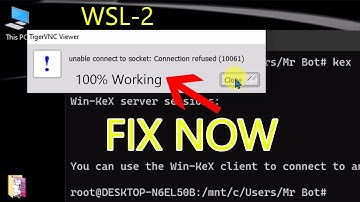 Unable Connect to socket connection refused 10061 Error Fix Now Tigervnc server Kali Linux WSL-2