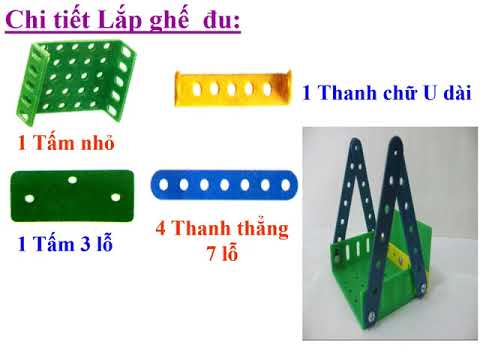 Tuần 27 Lớp 4 1 Môn Kĩ thuật Bài Lắp cái đu - tiết 1