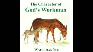 The Character of God's Workman Audiobook by Watchman Nee
