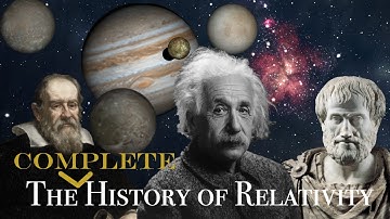 The Complete History of Relativity: Aristotle to Einstein