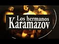 🎙️ Los Hermanos Karamazov 🎙️- Fiodor Dostoyevski - Mi novela Favorita 🔥Audiolibro Completo  🎶