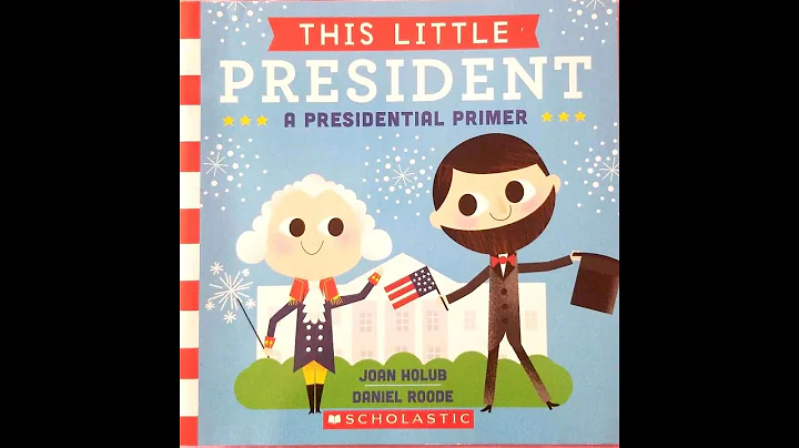 Read Aloud- This Little President: A Presidental P...