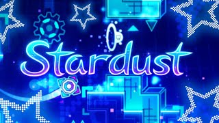 ''Stardust'' By ''eEddy & More'' | Geometry Dash