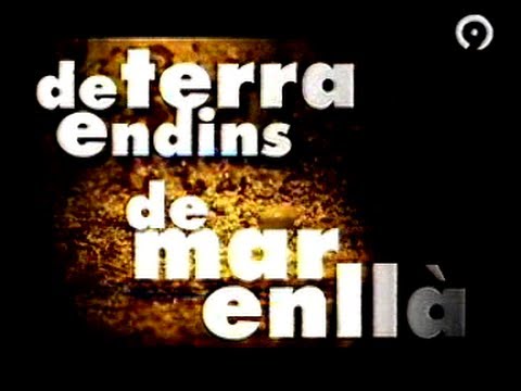 De terra endins, de mar enllà. Televisió Valenciana (Complet)