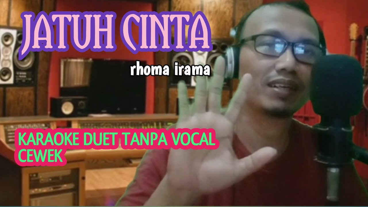 JATUH CINTA KARAOKE DUET TANPA VOCAL CEWEK BUAT YANG LAGI KASMARAN YA