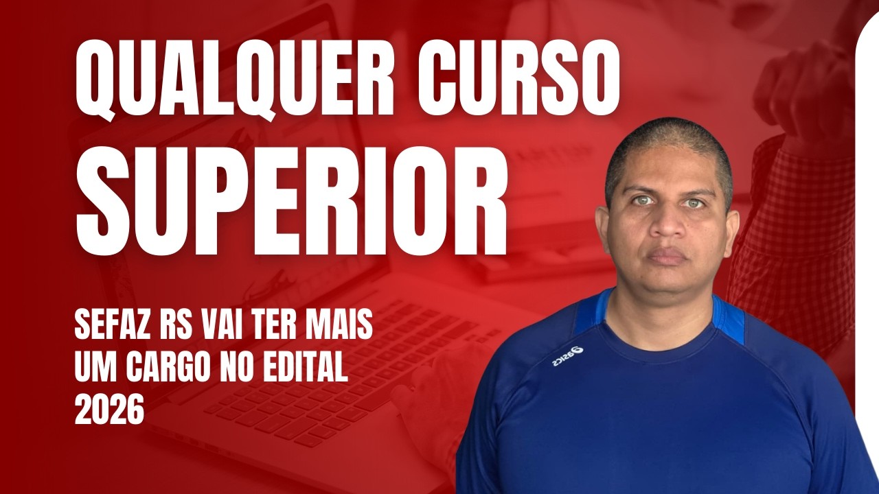 Concurso SEFAZ RS - ate $38.000 e mais um cargo no edital 2026