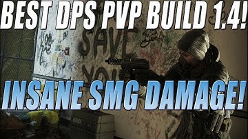 The Division - Best DPS PvP Build For Patch 1.4! Crazy SMG Damage
