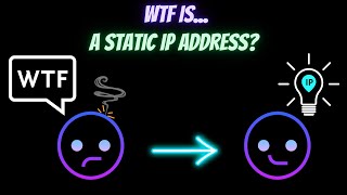 WTF is... A Static IP Address?