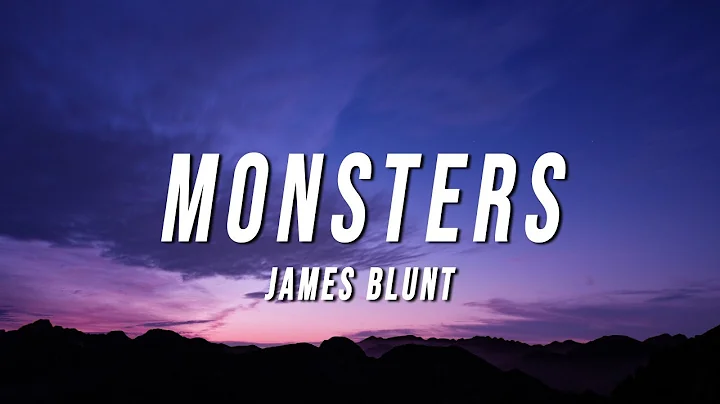 James Blunt - Monsters (Lyrics)