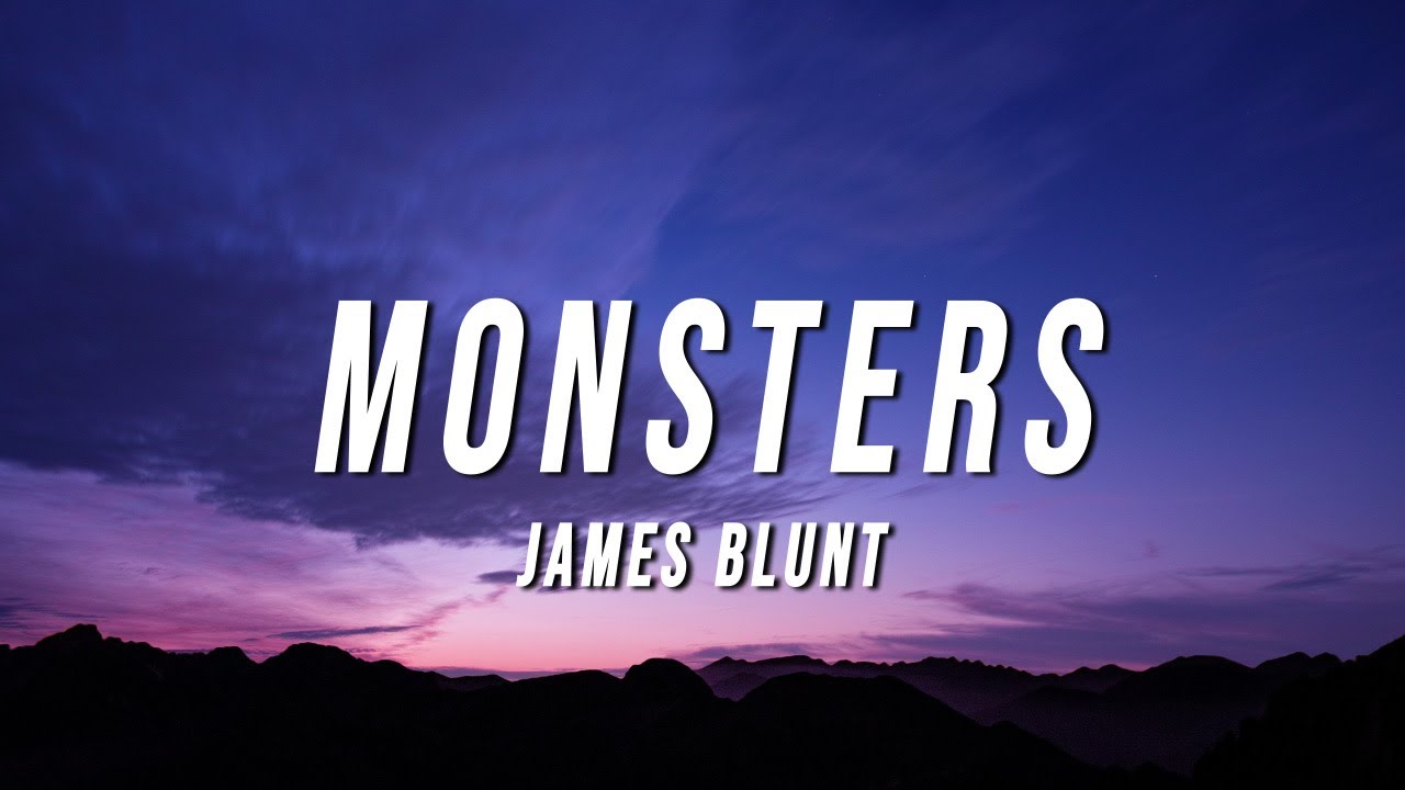 🌙 #monsters #jamesblunt #foryou #fyp #music #song #lyrics #tiktok #du