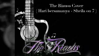 Download Lagu THE RIAUOS COVER (@riaumusic.id) #sheilaon7 #haribersamanya MP3
