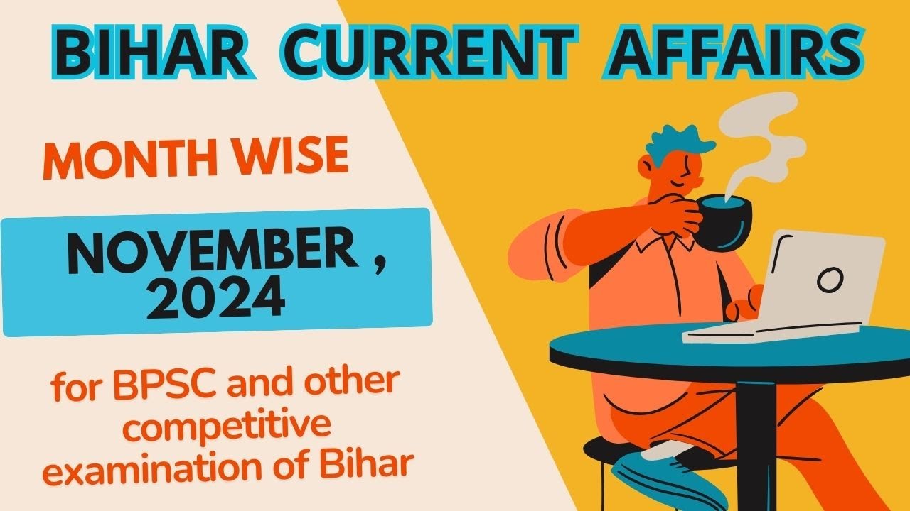 NOVEMBER 2024 BIHAR CURRENT AFFAIRS | BIHAR CURRENT AFFAIRS NOVEMBER ...