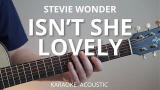 Isn't She Lovely - Stevie Wonder (Karaoke Acoustic Guitar)