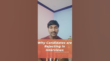 Why Candidates are Rejecting in Interviews @LuckyTechzone