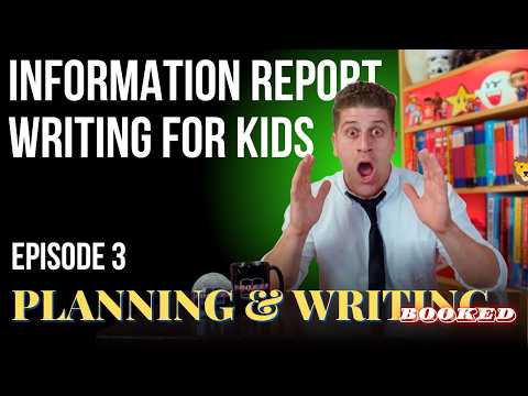 How to Plan and Write an Information Report