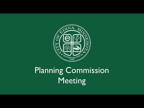 Edina Planning Commission Meeting / July 13, 2022