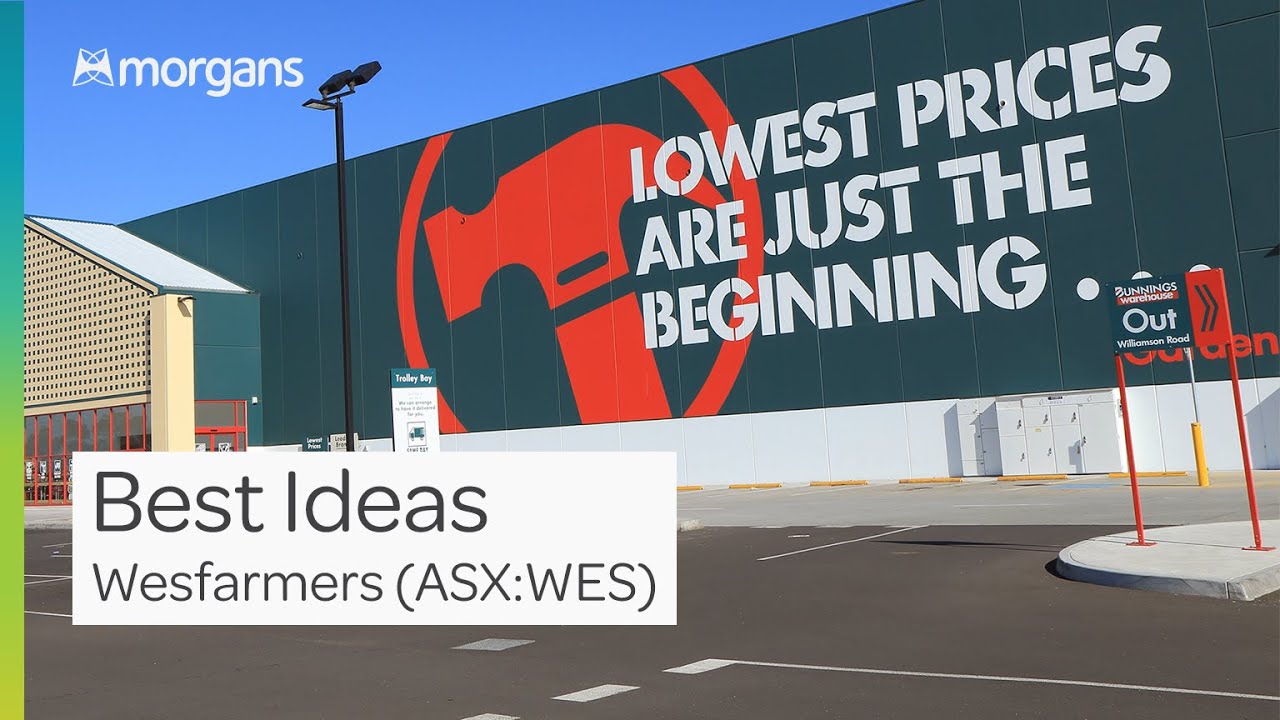 Morgans Best Ideas: Wesfarmers (ASX:WES)