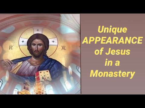 131) Unique APPEARANCE of Jesus in a Monastery
