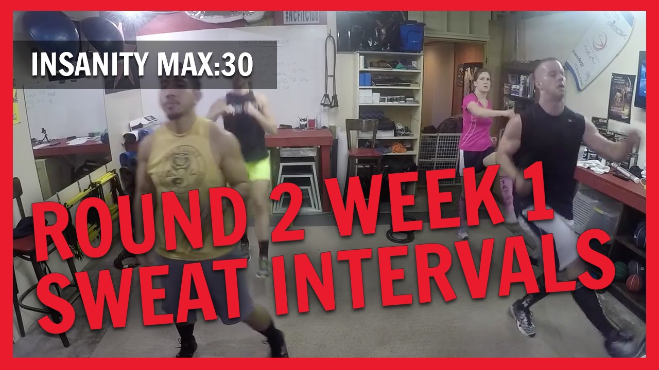 INSANITY MAX 30 Round 2 Week 1 Sweat Intervals NC FIT CLUB YouTube insanity-max-30-round-2-week-1-sweat-intervals-nc-fit-club-youtube