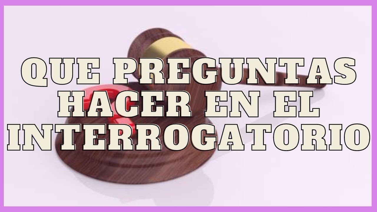 ? TÉCNICAS en el ?️‍♂️ INTERROGATORIO en materia LABORAL (PARTE I) -  YouTube