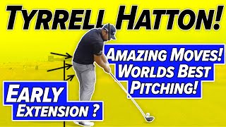 Tyrrell Hatton GOLF SWING Analysis! - Incredible Moves! - Worlds Best Pitching Action!