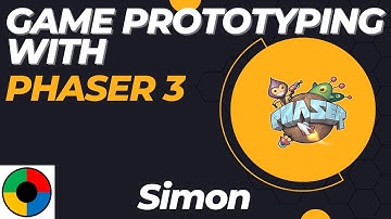Creating Game Prototypes with Phaser 3 - Simon