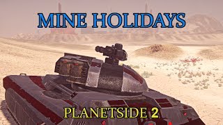 Planetside 2 - Mine the Holidays