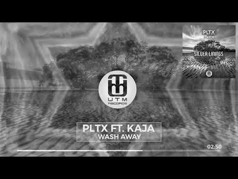 PLTX ft. Kaja - Wash Away