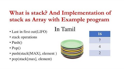 What is stack? Implementation of stack using arrayin datastructure in tamil