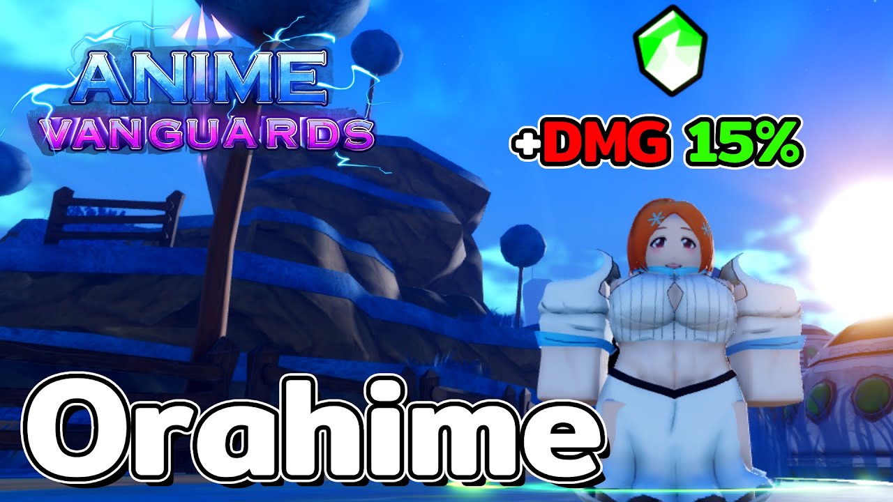 orihime-l-anime-vanguards-youtube