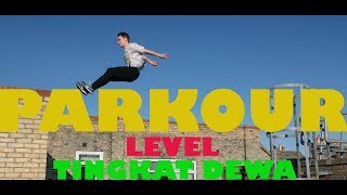 PARKOUR LEVEL TINGKAT DEWA