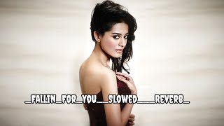 Fallinforyoulyricsslowedreverbthelyricsvibeslofisong