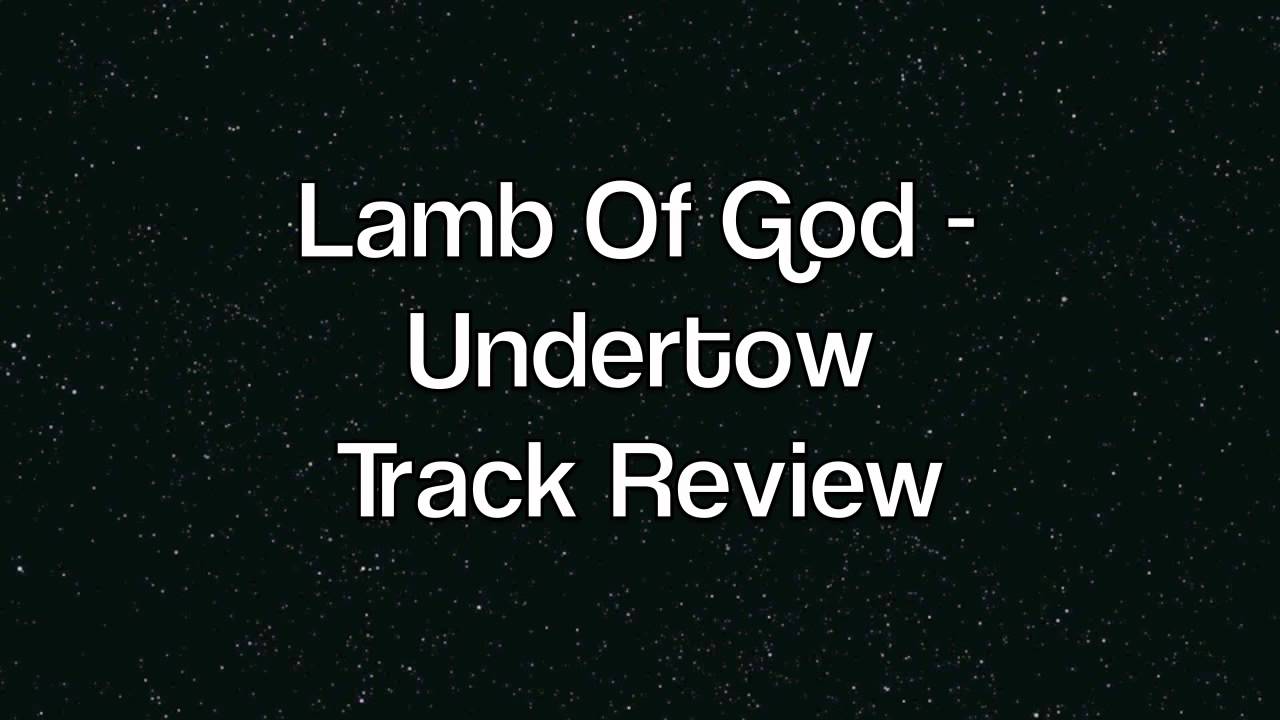 Lamb of God Undertow Full Official Track Review New 2012 Album