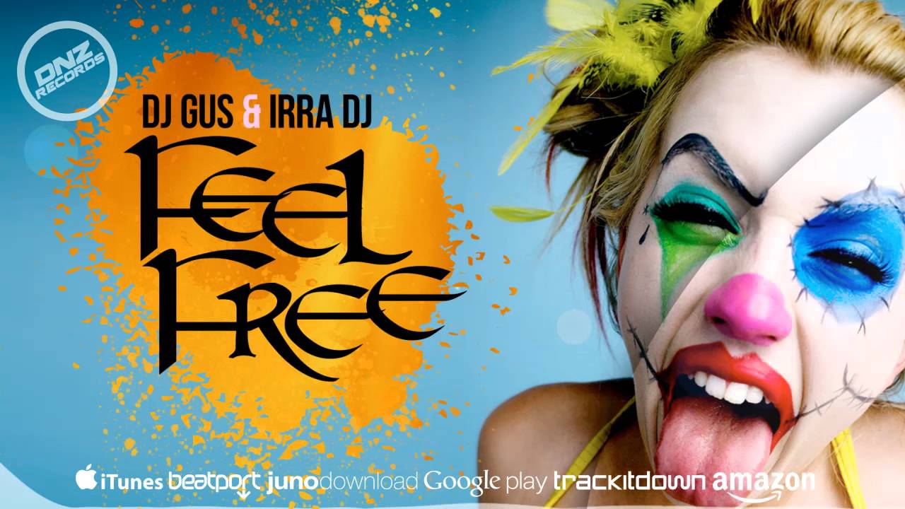 Guarda DNZF158 // DJ GUS & IRRA DJ - FEEL FREE (Official Video DNZ RECORDS) su YouTube Guarda DNZF158 // DJ GUS & IRRA DJ - FEEL FREE (Official Video DNZ RECORDS) su YouTube